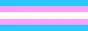 The trans flag. A flag wih blue, pink, and white strips.